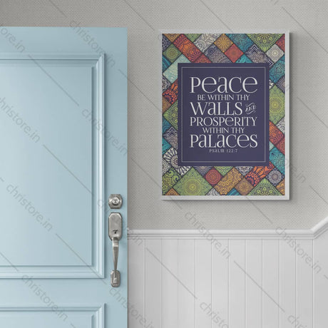 Peace be within your walls, Prosperity within your palaces - Psalm 122:7