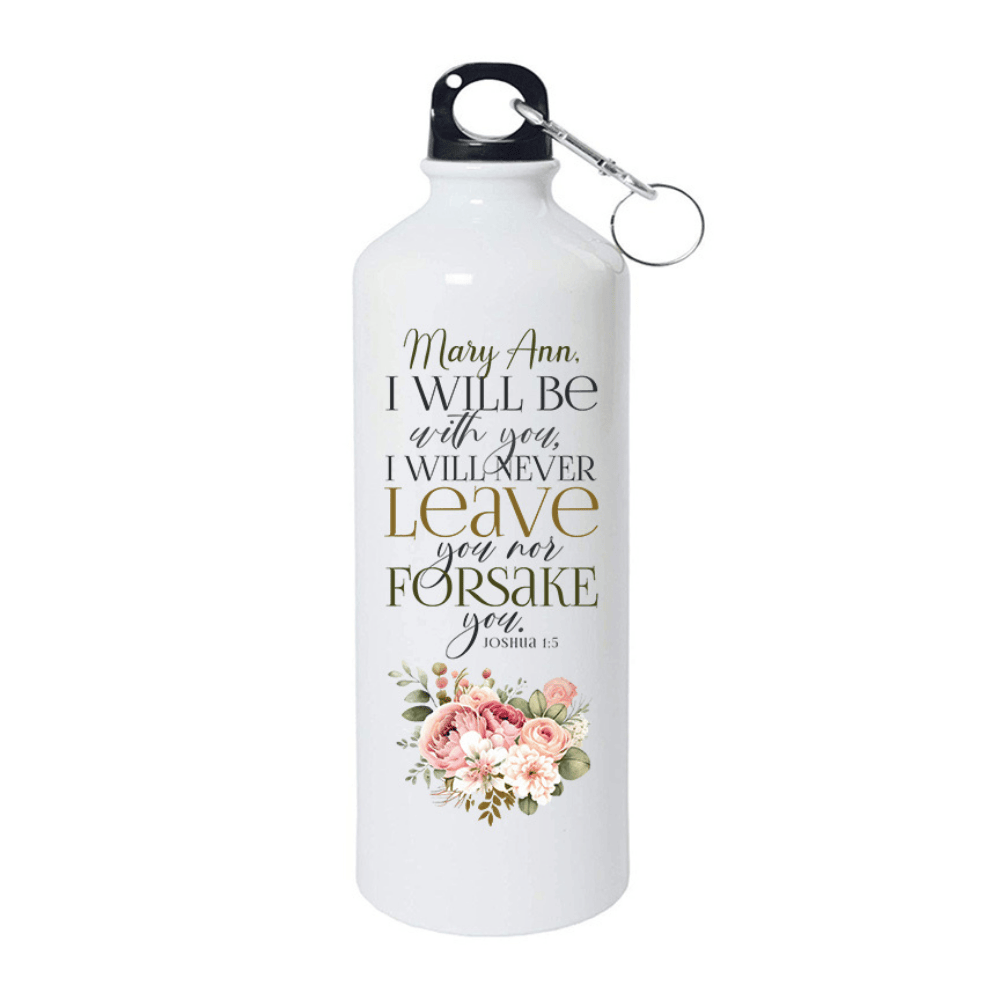 I Will Be With You I Will Never Leave You - Joshua 1:5 - Personalized