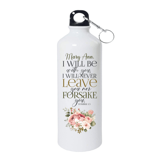 I Will Be With You I Will Never Leave You - Joshua 1:5 - Personalized