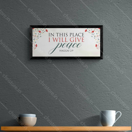 In this Place will I give Peace - Haggai 2:9