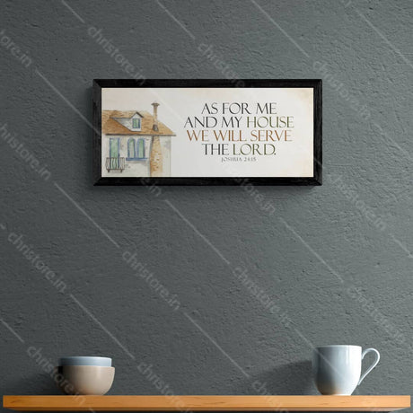 As For Me And My House - Joshua 24:15