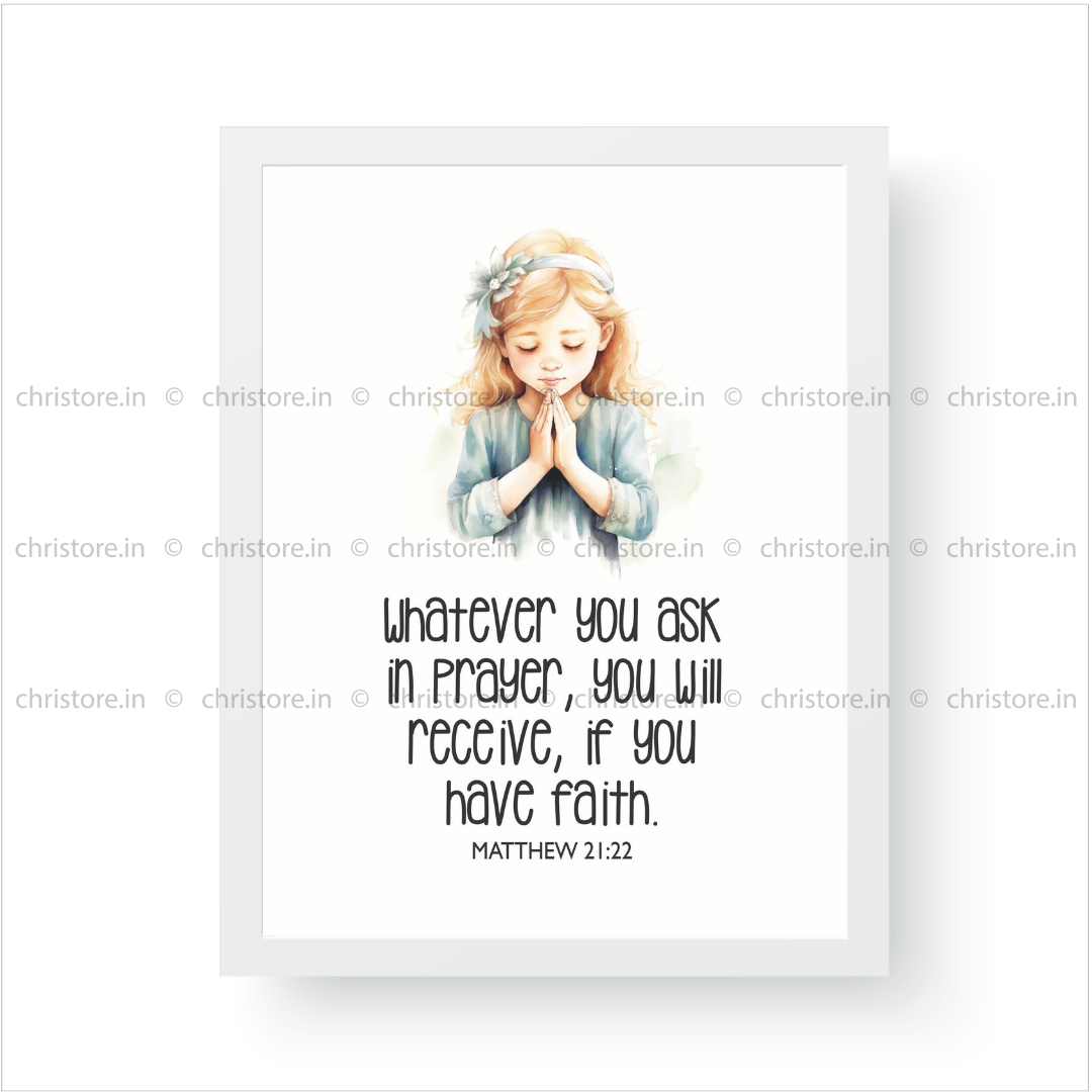 Kids: Ask in Faith – Matthew 21:22