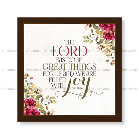 The Lord Has Done Great Things For Us - Psalm 126:3