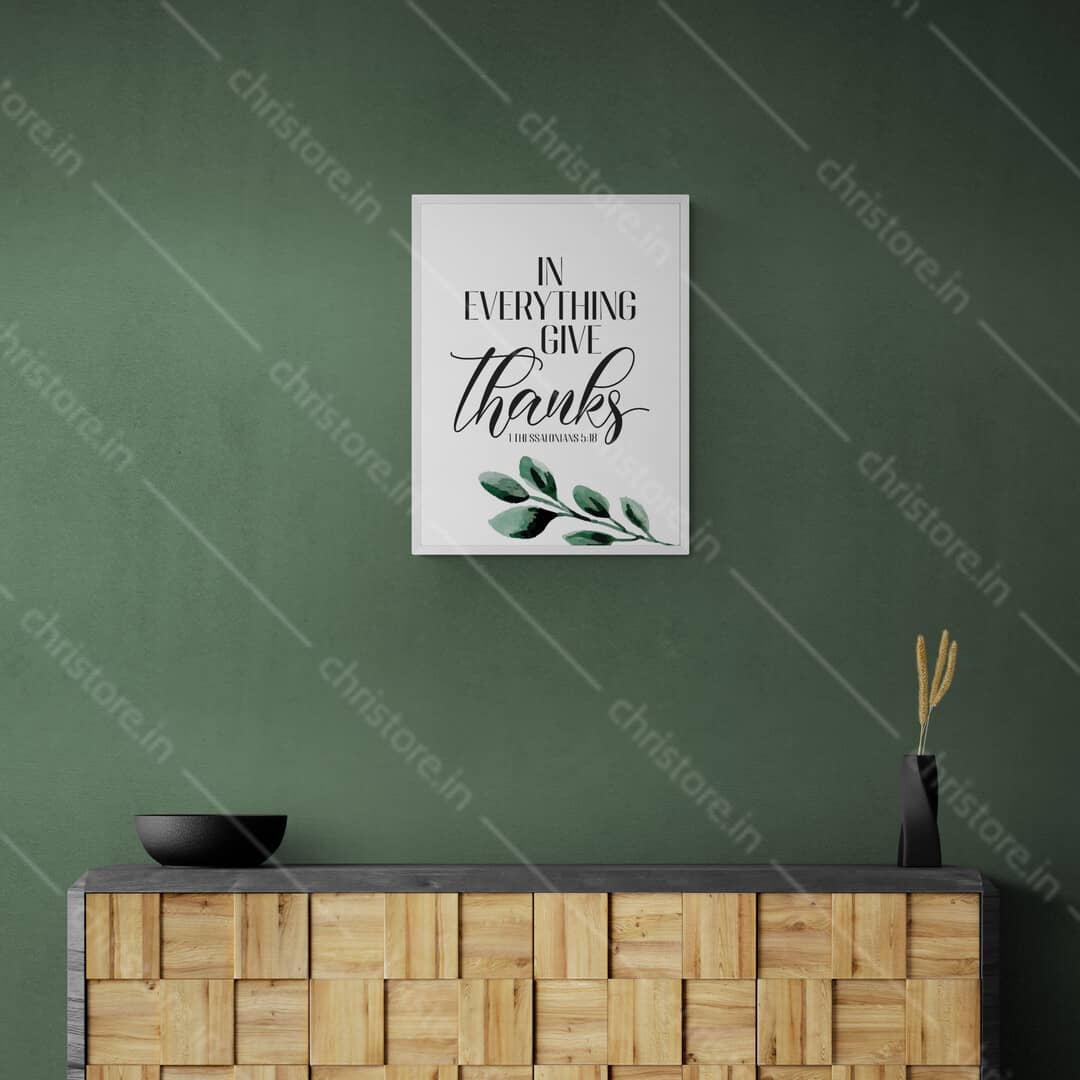 In Everything Give Thanks - 1 Thessalonians 5:18