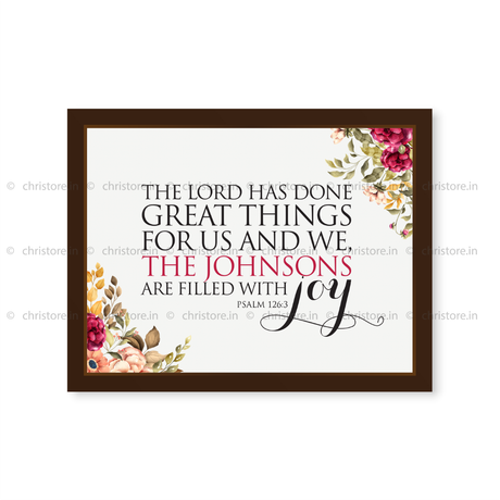 The Lord Has Done Great Things - Psalm 126:3 - Personalized