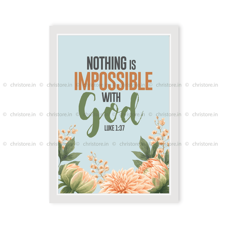 Nothing Is Impossible With God - Luke 1:37