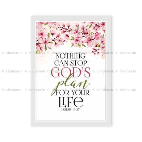 Nothing Can Stop God's Plan For Your Life - Isaiah 14:27