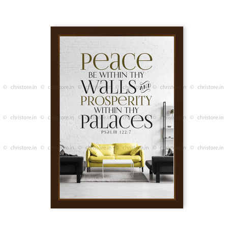 Peace be within your walls, Prosperity within your palaces - Psalm 122:7