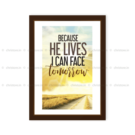 Because He Lives I Can Face Tomorrow - Christian Quote