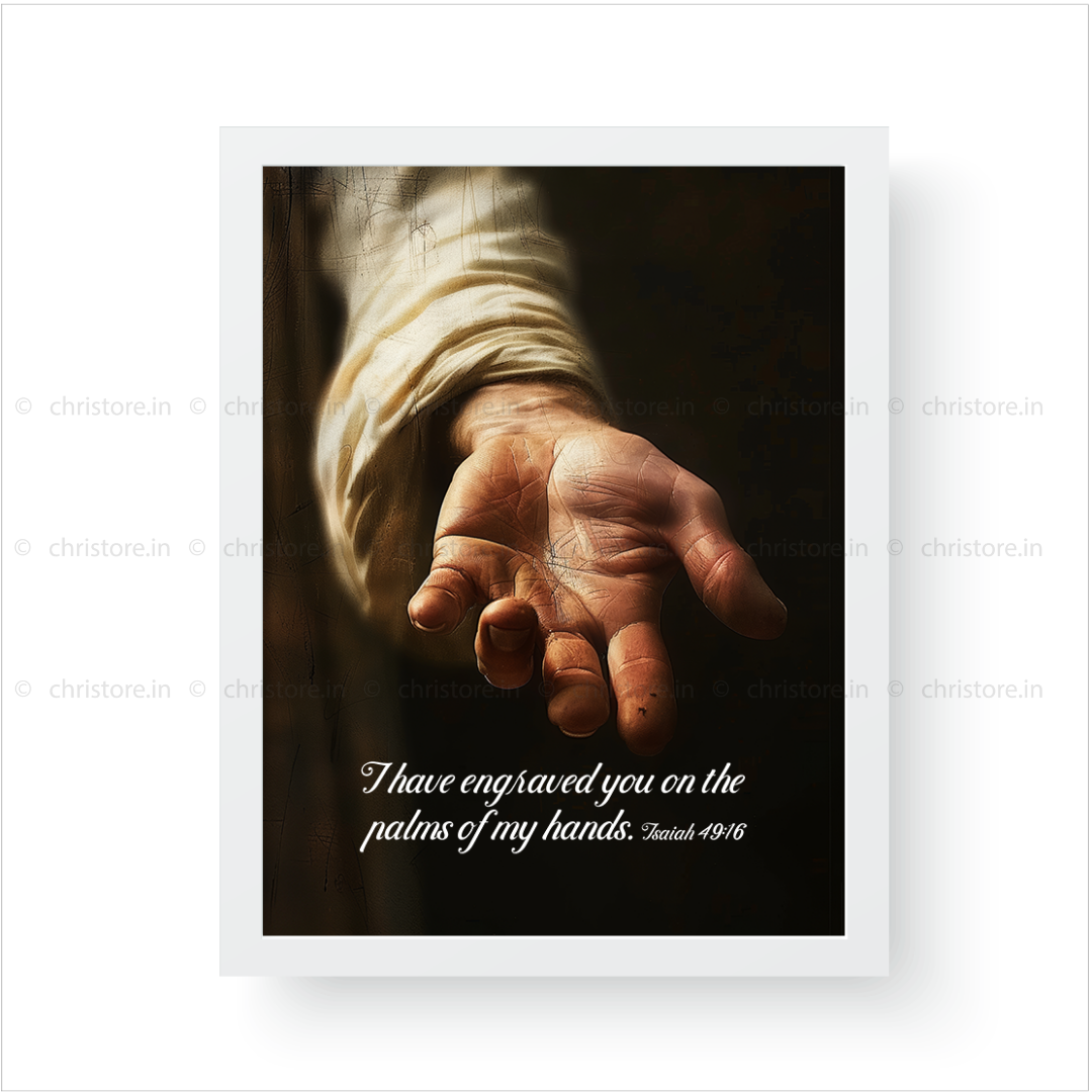 I Have Engraved - Isaiah 49:16