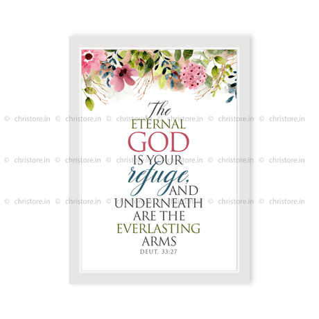 The Eternal God Is Your Refuge - Deuteronomy 33:27