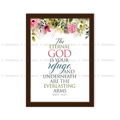 The Eternal God Is Your Refuge - Deuteronomy 33:27