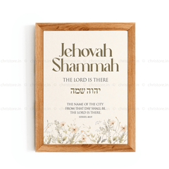 Jehovah Shammah, The Lord Is There