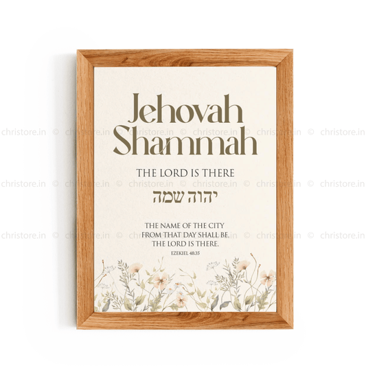 Jehovah Shammah, The Lord Is There