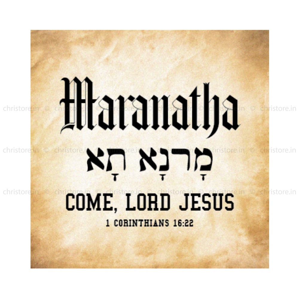 Maranatha: Come, Lord Jesus