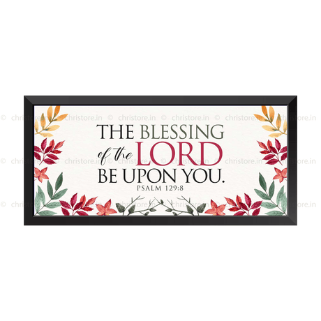 The Blessing Of The Lord Be Upon You - Psalm 129:8