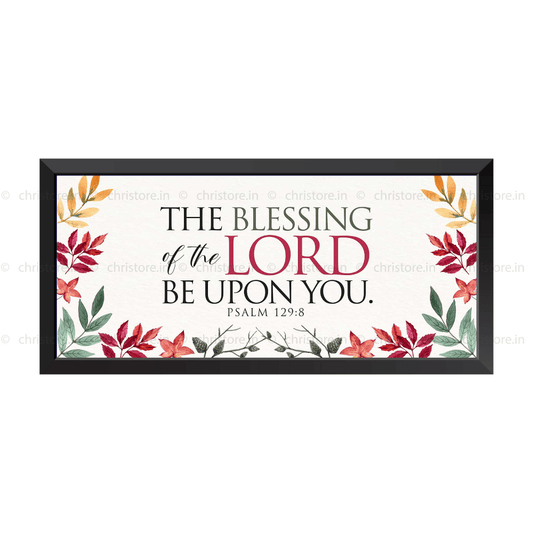 The Blessing Of The Lord Be Upon You - Psalm 129:8