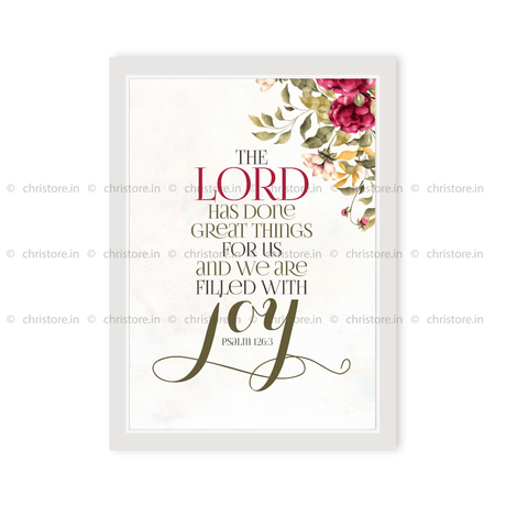 The Lord Has Done Great Things For Us - Psalm 126:3