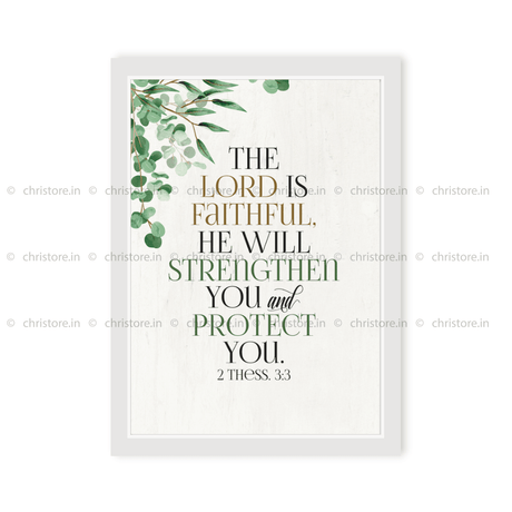 The Lord Is Faithful He Will Strengthen - 2 Thessalonians 3:3