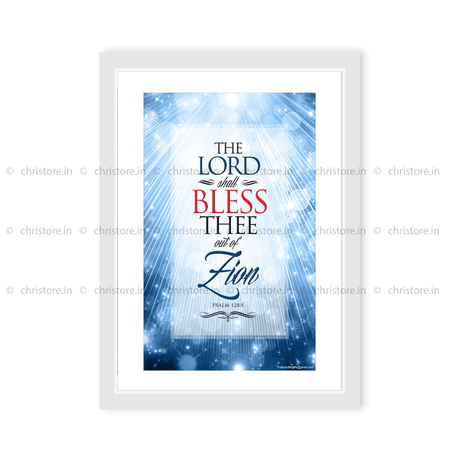 The Lord Shall Bless The Out Of Zion - Psalm 128:5