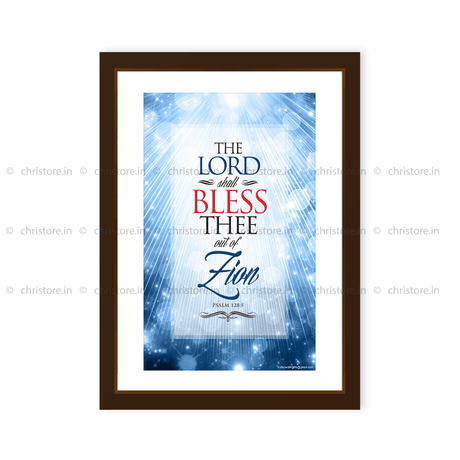 The Lord Shall Bless The Out Of Zion - Psalm 128:5