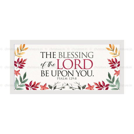 The Blessing Of The Lord Be Upon You - Psalm 129:8