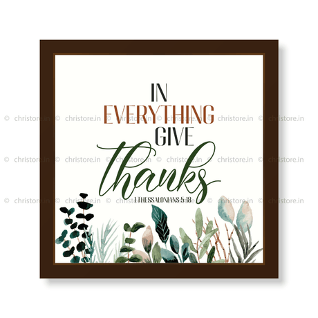 In Everything Give Thanks - 1 Thessalonians 5:18