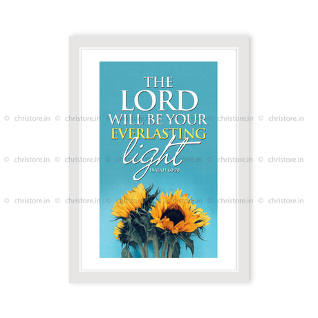 The Lord Will Be Your Everlasting Light - Isaiah 60:20
