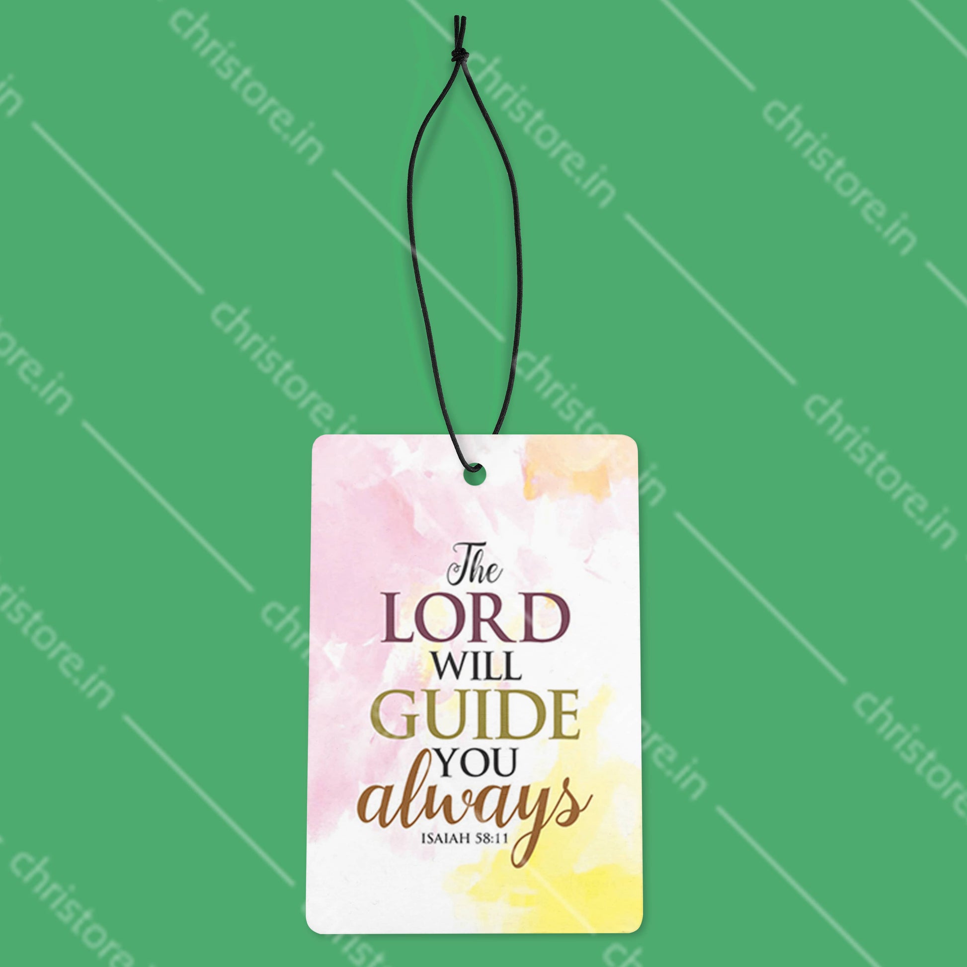 The Lord Will Guide You Always - Isaiah 58:11