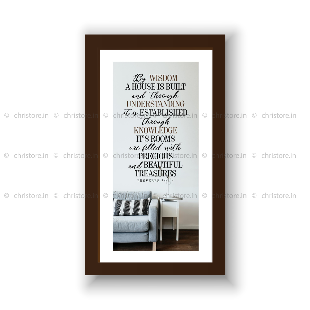 By Wisdom A House Is Built - Proverbs 24:3-4