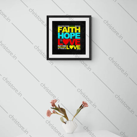 Faith, Hope And Love - 1 Corinthians 13:13