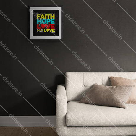 Faith, Hope And Love - 1 Corinthians 13:13