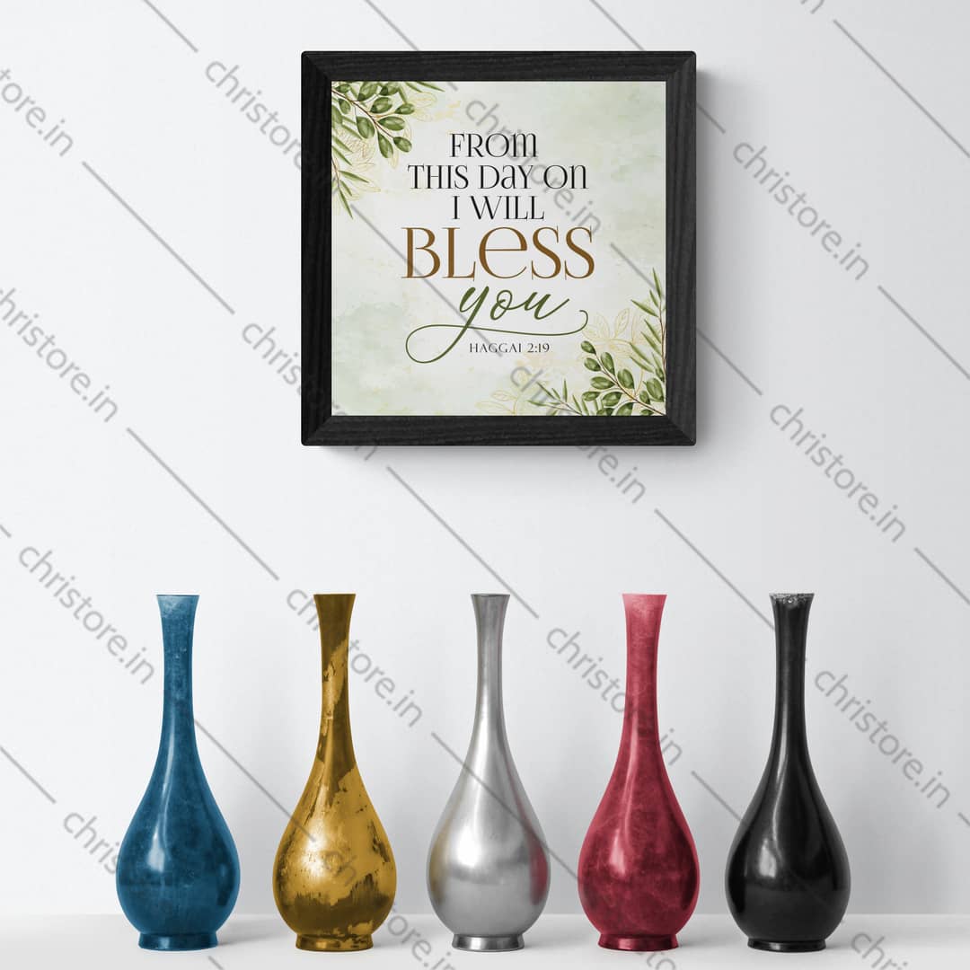 From This Day On I Will Bless You - Haggai 2:19