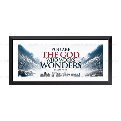 You Are the God Who Works Wonders - Psalm 77:14