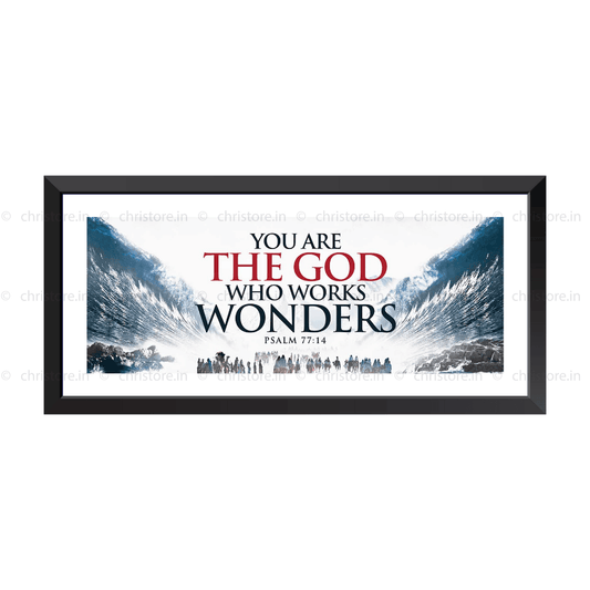 You Are the God Who Works Wonders - Psalm 77:14