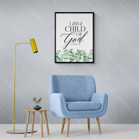 I Am A Child Of God (Floral) - Galatians 3:26