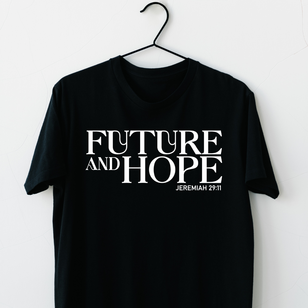 "Future and Hope" T-Shirt - Jeremiah 29:11