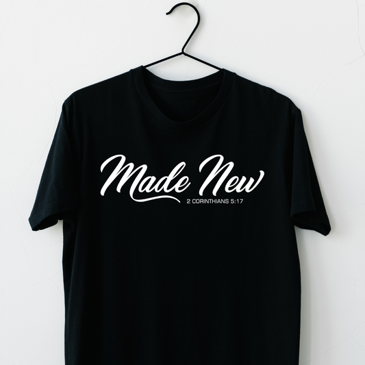 "Made New" T-Shirt - 2 Corinthians 5:17