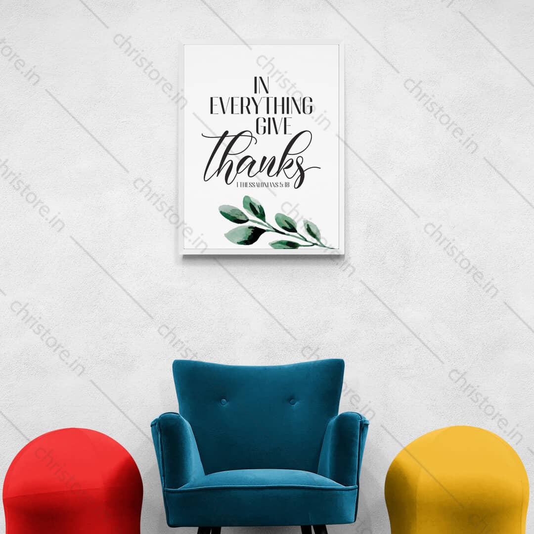 In Everything Give Thanks - 1 Thessalonians 5:18
