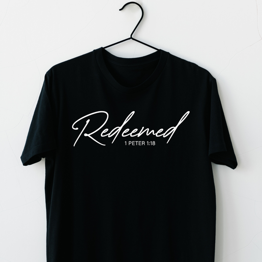 "Redeemed" T-Shirt - 1 Peter 1:18