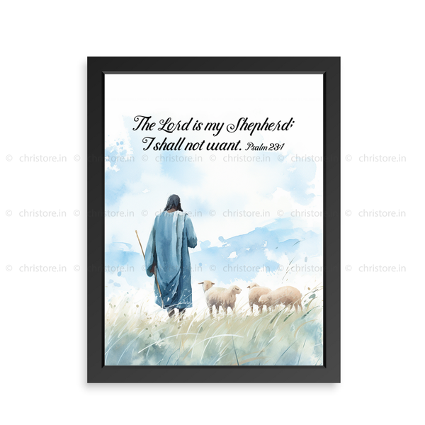 The Lord Is My Shepherd - Psalm 23:1