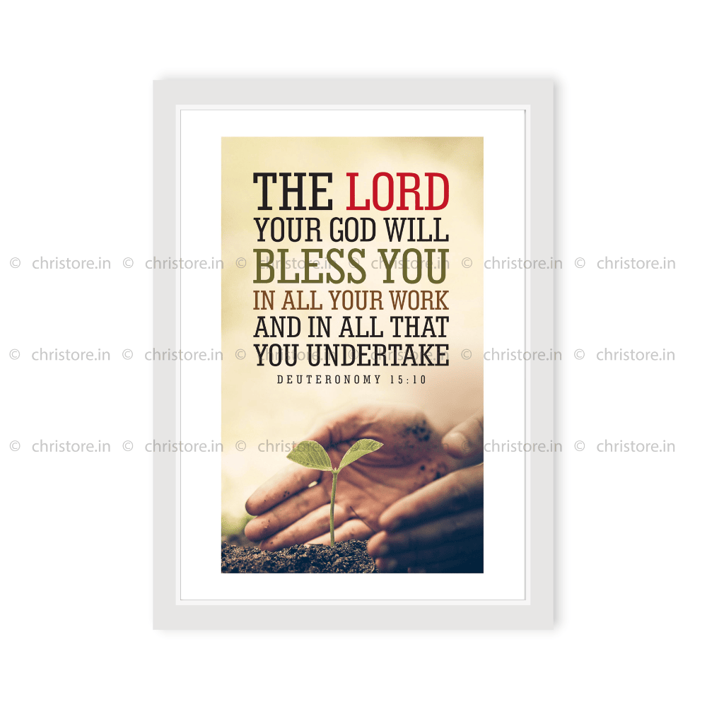 The Lord Your God Will Bless You - Deuteronomy 15:10
