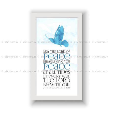 May The Lord Of Peace - 2 Thessalonians 3:16
