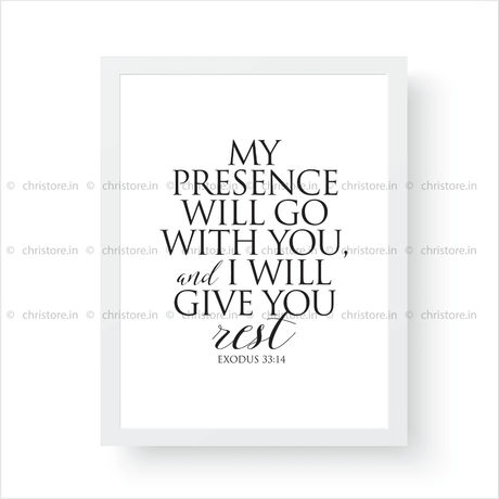 My Presence Will Go With You - Exodus 33:14