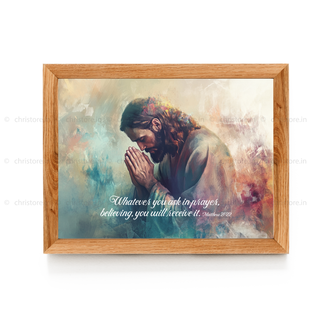 Whatever You Ask - Matthew 21:22