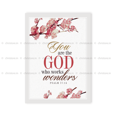 You Are The God Who Works Wonders - Psalm 77:14