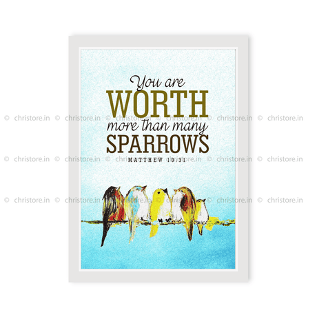 You Are Worth More Than Many Sparrows - Matthew 10:31