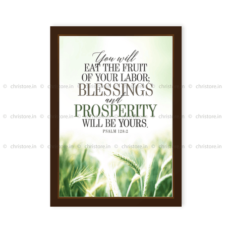 You Will Eat The Fruit Of Your Labor - Psalm 128:2