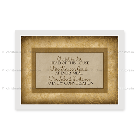 Christ Is The Head Of This House - Christian Quote