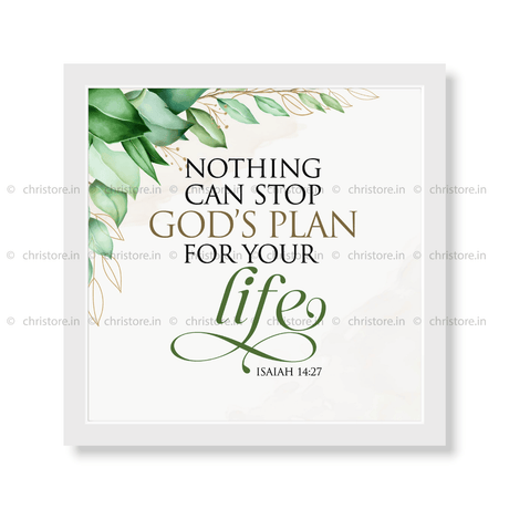 Nothing Can Stop God's Plan For Your Life - Isaiah 14:27